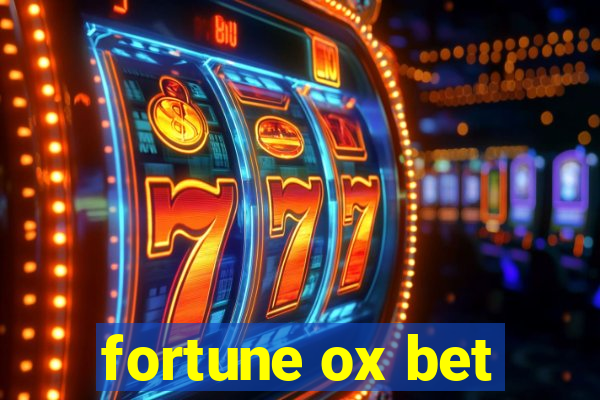 fortune ox bet